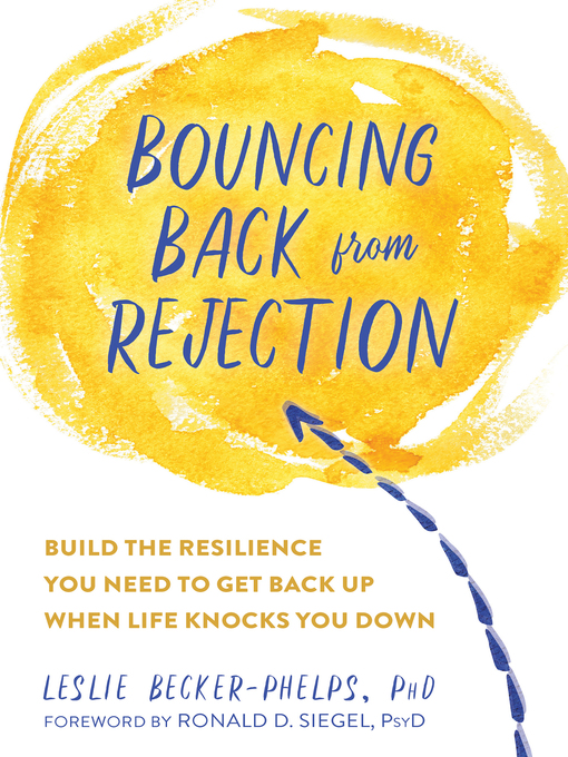 Title details for Bouncing Back from Rejection by Leslie Becker-Phelps - Available